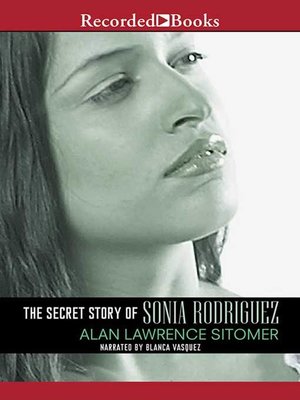 cover image of The Secret Story of Sonia Rodriguez